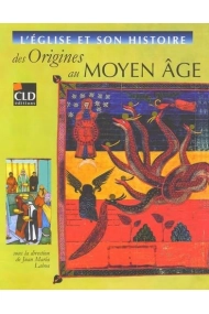 Cover von L'Eglise et son histoire Coffret en 5 volumes : Tome 1, Les premiers chrétiens ; Tome 2, L'âge d'or