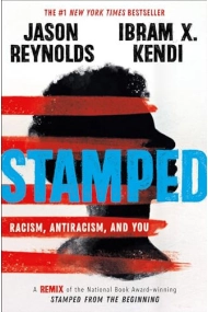 Cubierta de Stamped: Racism, Antiracism, and You: A Remix of the National Book Award-winning Stamped from the Beginning