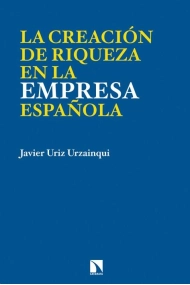 Cubierta de La empresa: ¿destrucción o creación de riqueza?