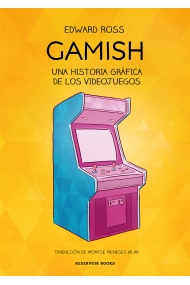 Cover von Gamish. Una historia gráfica de los videojuegos