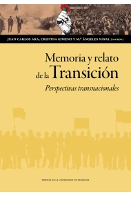 Cubierta de Memoria y relato de la Transición. Perspectivas transnacionales