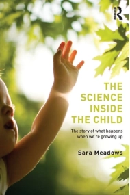 Cubierta de The Science Inside the Child The Story of what Happens when We're Growing Up