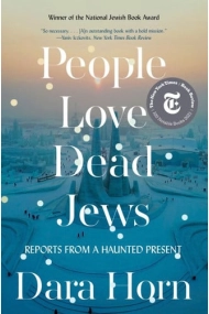 Cubierta de People Love Dead Jews: Reports from a Haunted Present