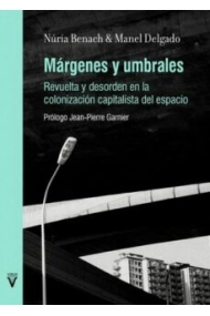 Cubierta de Márgenes y umbrales. Revuelta y desorden en la colonización capitalista del espacio