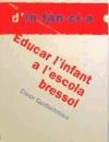 Cover of Educar l'infant a l'escola bressol