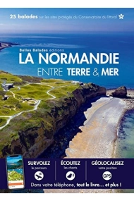 Cubierta de La Normandie entre terre & mer 25 balades sur les sites protégés du Conservatoire du littoral