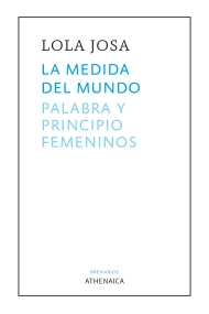 Cover von La medida del mundo. Palabra y principio femeninos