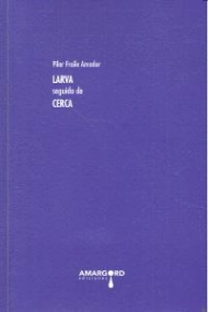 Coberta de LARVA SEGUIDO DE CERCA