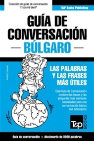 Cubierta de Guía de Conversación Español-Bulgaro y Vocabulario Temático de 3000 Palabras