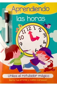 Coberta de Aprendiendo las horas. Utiliza el rotulador mágico