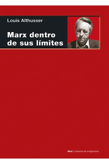 Cubierta de Marx dentro de sus límites — Louis Althusser