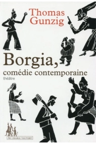 Cover von Borgia, comédie contemporaine théâtre