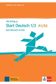 Coberta de Mit Erfolg zu Start Deutsch A1/A2. Testbuch mit Audio-CD (Neubearbeitung)