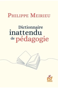 Cover of Dictionnaire inattendu de pédagogie