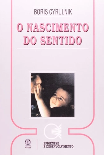 Cover von O nascimento do sentido — Boris Cyrulnik