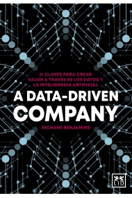Coberta de A Data-Driven Company. 21 claves para crear valor a través de los datos y la inteligencia artificial