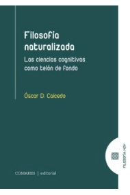 Coberta de Filosofía naturalizada. Las ciencias cognitivas como telón de fondo