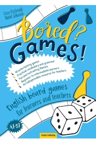 Cubierta de Bored? Games! English board grammar games for learners and teachers (A1-B1)