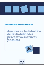Cover of Avances en la didáctica de las habilidades perceptivo-motrices y básicas