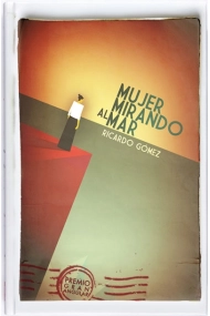 Cubierta de Mujer mirando al mar (Premio Gran Angular 2010)
