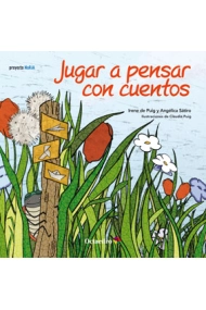 Cubierta de Jugar a pensar con cuentos (Cuento 4-5 años)