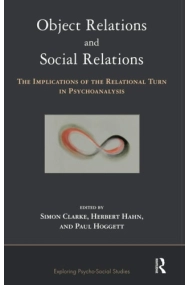 Coberta de Object Relations and Social Relations The Implications of the Relational Turn in Psychoanalysis