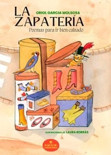 Coberta de La Zapatería — Poemas Para Ir Bien Calzado i Oriol Garcia Molsosa