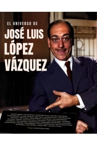 Cover of EL UNIVERSO DE JOSÉ LUIS LÓPEZ VÁZQUEZ