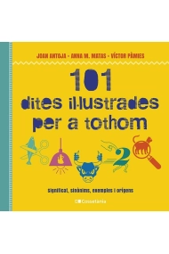 Cubierta de 101 dites il·lustrades per a tothom. Significat, sinònims, exemples i orígens