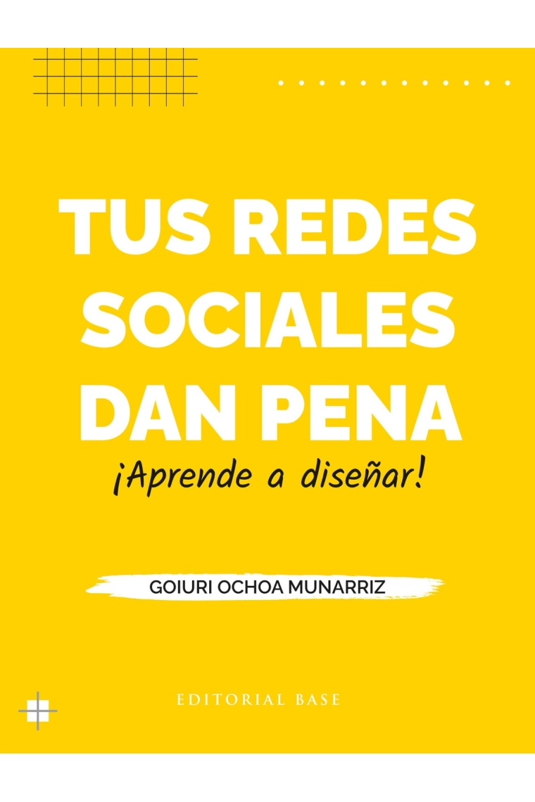 Cubierta de Tus redes sociales dan pena — Goiuri Ochoa Munarriz
