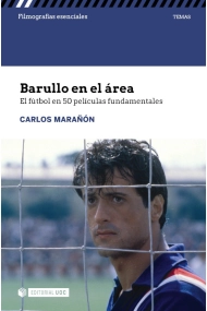 Cubierta de BARULLO EN EL AREA EL FUTBOL EN 50 PELICULAS FUNDAMENTALES