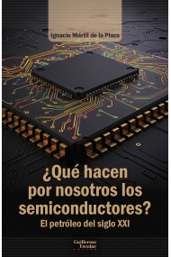 Coberta de ¿Qué hacen por nosotros los semiconductores?