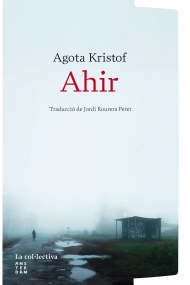 Cover of Ahir — Agota Kristof
