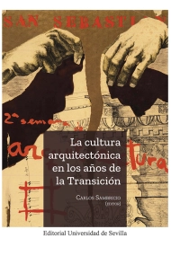 Cubierta de La cultura arquitectónica en los años de la Transición
