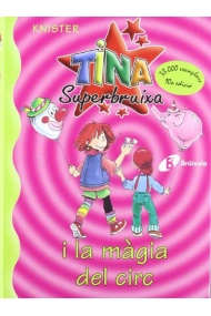 Cubierta de Tina Superbruixa i la màgia del circ