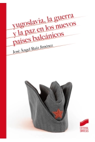 Cubierta de Yugoslavia, la guerra y la paz en los nuevos países balcánicos