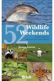 Coberta de 52 Wildlife Weekends: A Year of British Wildlife-Watching Breaks
