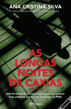 Cubierta de As Longas Noites de Caxias — Ana Cristina Silva