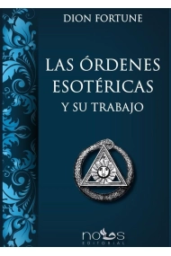 Cubierta de LAS ÓRDENES ESOTÉRICAS Y SU TRABAJO