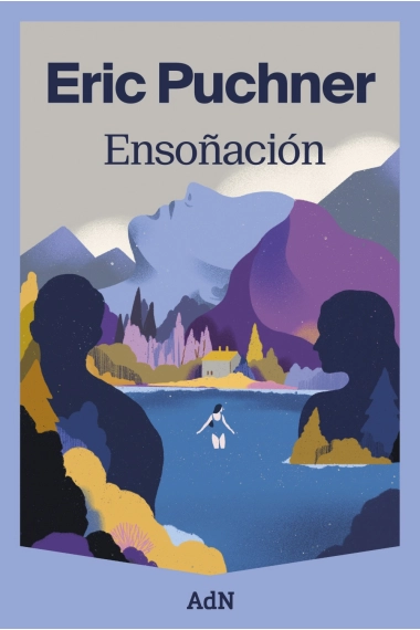 Cubierta de Ensoñación — Eric Puchner
