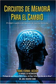 Cover of Circuitos de memoria para el cambio, tu manual de reconexion cuántica. TRANS-FORMA-ACCIÓN I