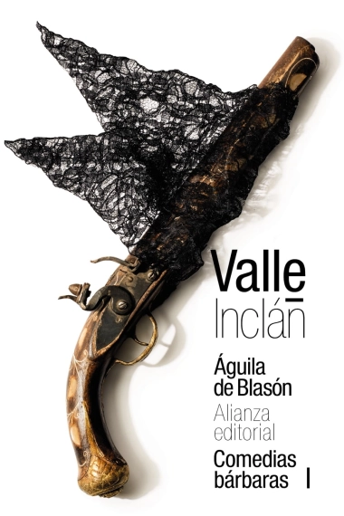 Cubierta de Águila de Blasón (Comedias bárbaras I) — Ramón María del Valle-Inclán