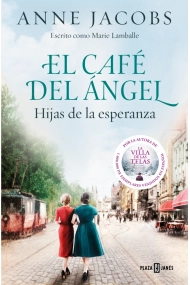 Cubierta de El Café del Ángel. Hijas de la esperanza (Café del Ángel 3)