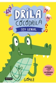 Cubierta de Drila Cocodrila 2. Soy genial. Aprender a leer
