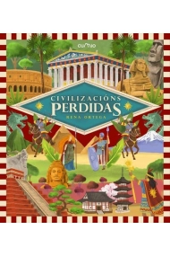 Cover of CIVILIZACIÓNS PERDIDAS. UNHA VIAXE ESPECTACULAR POLOS GRANDES IMPERIOS DA HISTORIA, CHEOS DE VIDA, PODER E MISTERIO