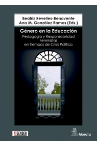 Cubierta de Género en la Educación. Pedagogía y Responsabilidad Feministas en Tiempos de Crisis Política