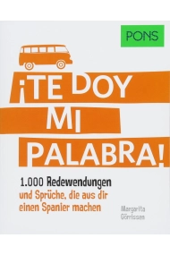 Cover von PONS ¡Te doy mi palabra!: 1.000 Redewendungen und Sprüche, die aus dir einen Spanier machen.