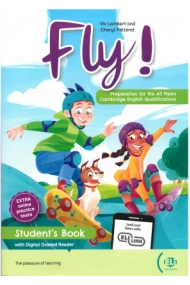Cubierta de Fly! Preparation for the A2 Flyers Cambridge English Qualifications. Student's book. (With Digital Graded Reader)