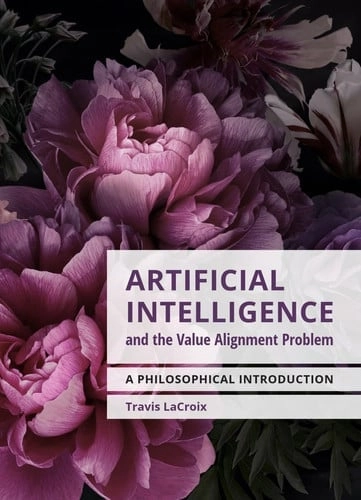 Cover von Artificial Intelligence and the Value Alignment Problem: A Philosophical Introduction — Travis LaCroix