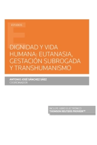 Cubierta de Dignidad y vida humana: eutanasia, gestación subrogada y transhumanismo (Papel + e-book)
